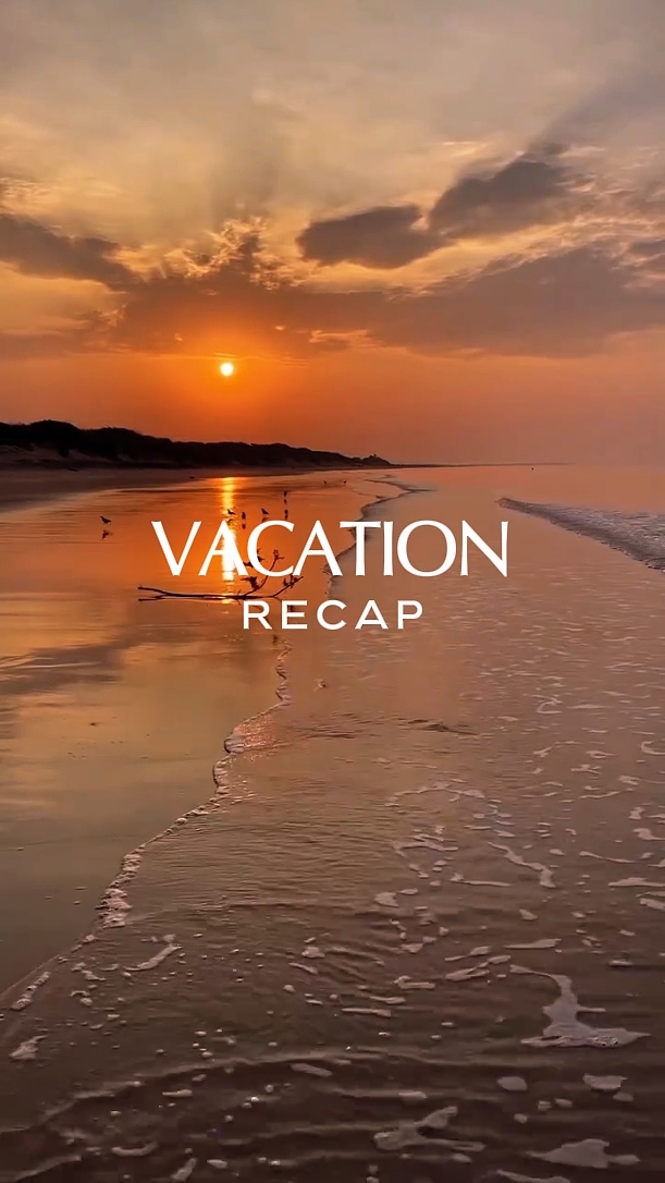 vacation recap 