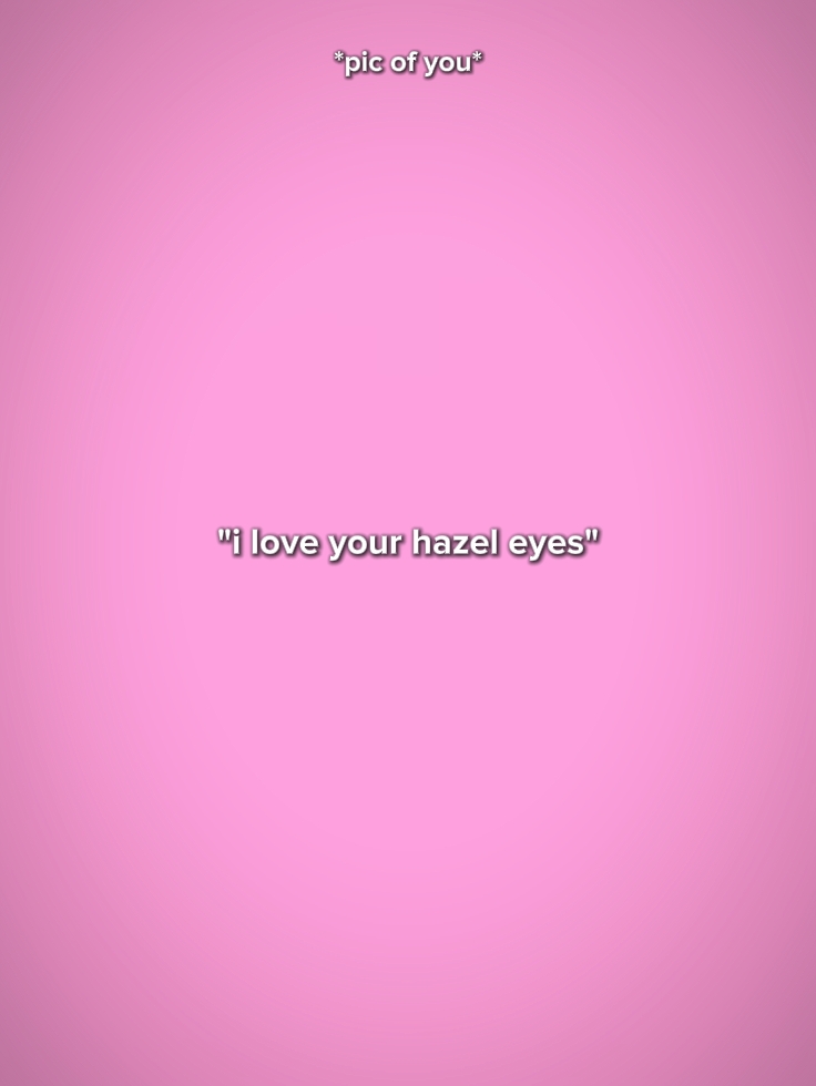 j'aime tes yeux noisette