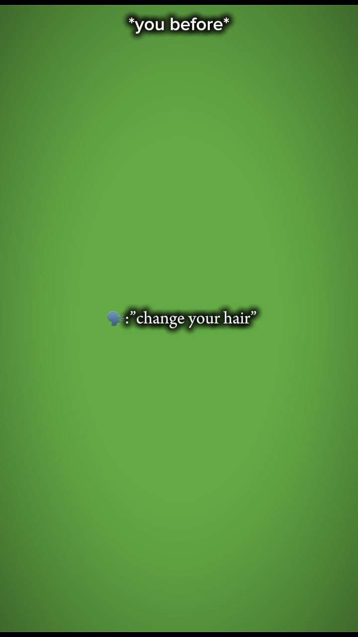 Changer mes cheveux?