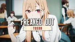 Freaked Out Trend