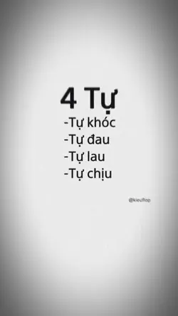 4 tự, tự khóc tự đau