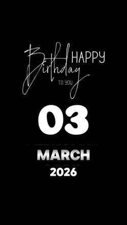 Birthday 03 MARCH 