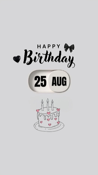 BDAY 25 AUG 2026