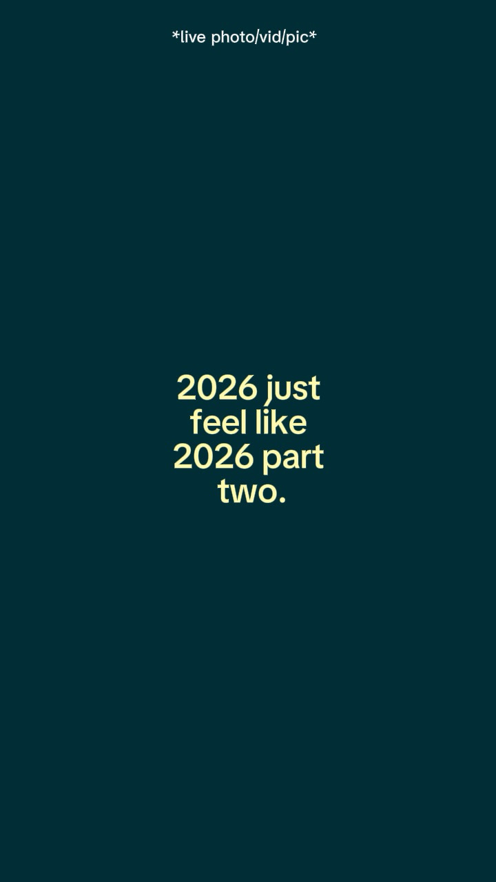 2026justfeellike2025