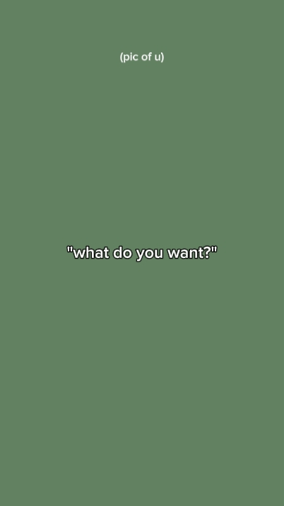 what do you want?