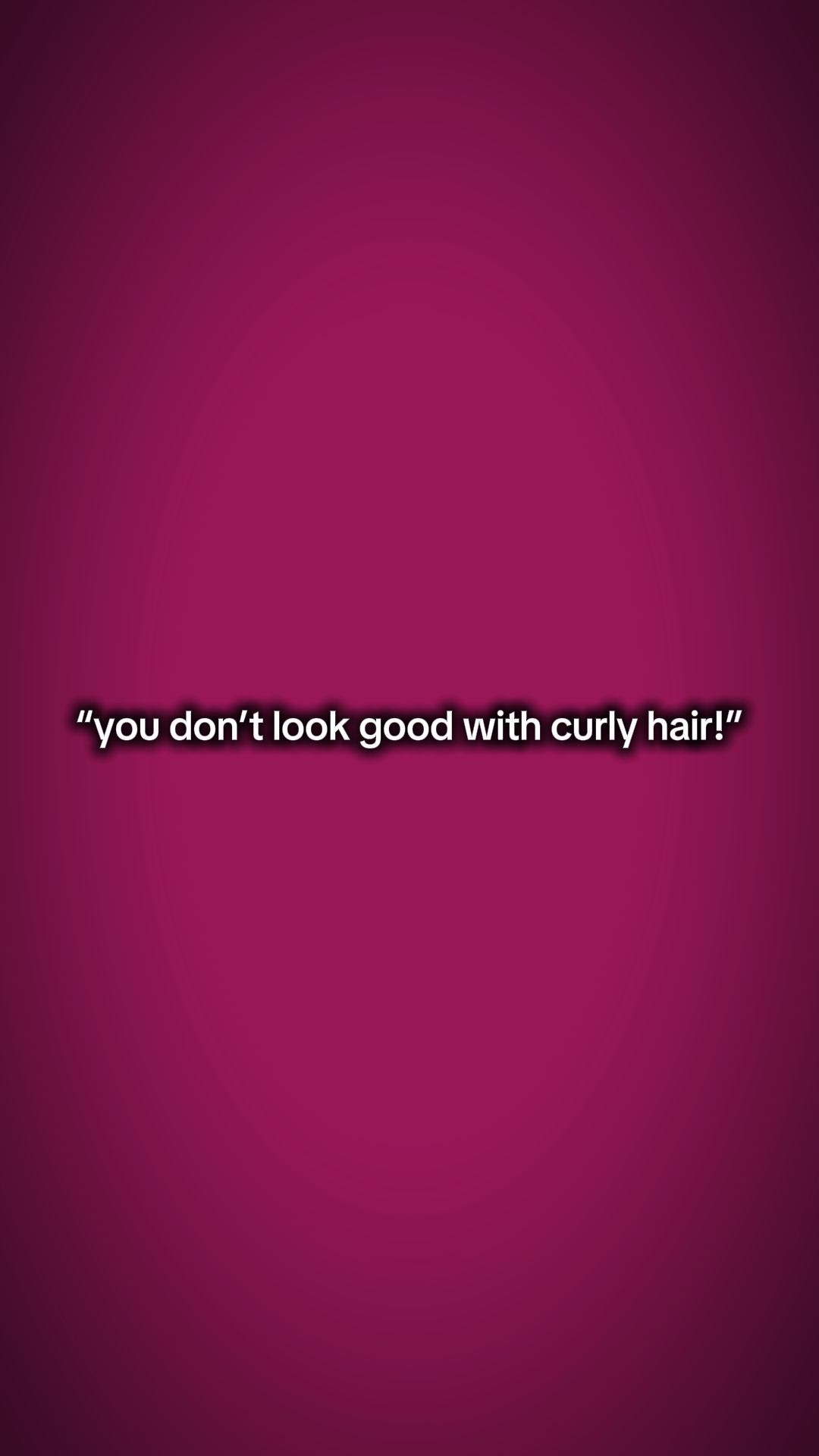 Curly hair