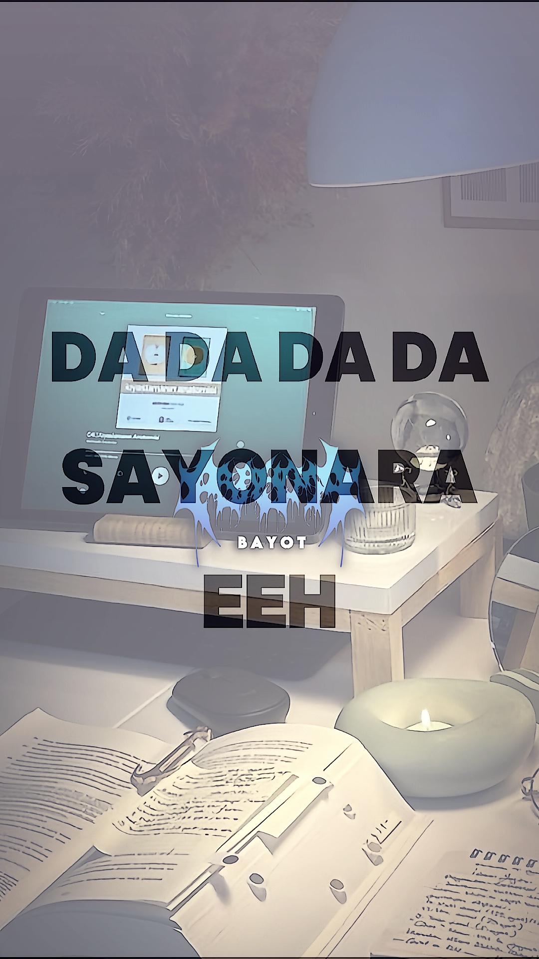 DADA SAYONARA