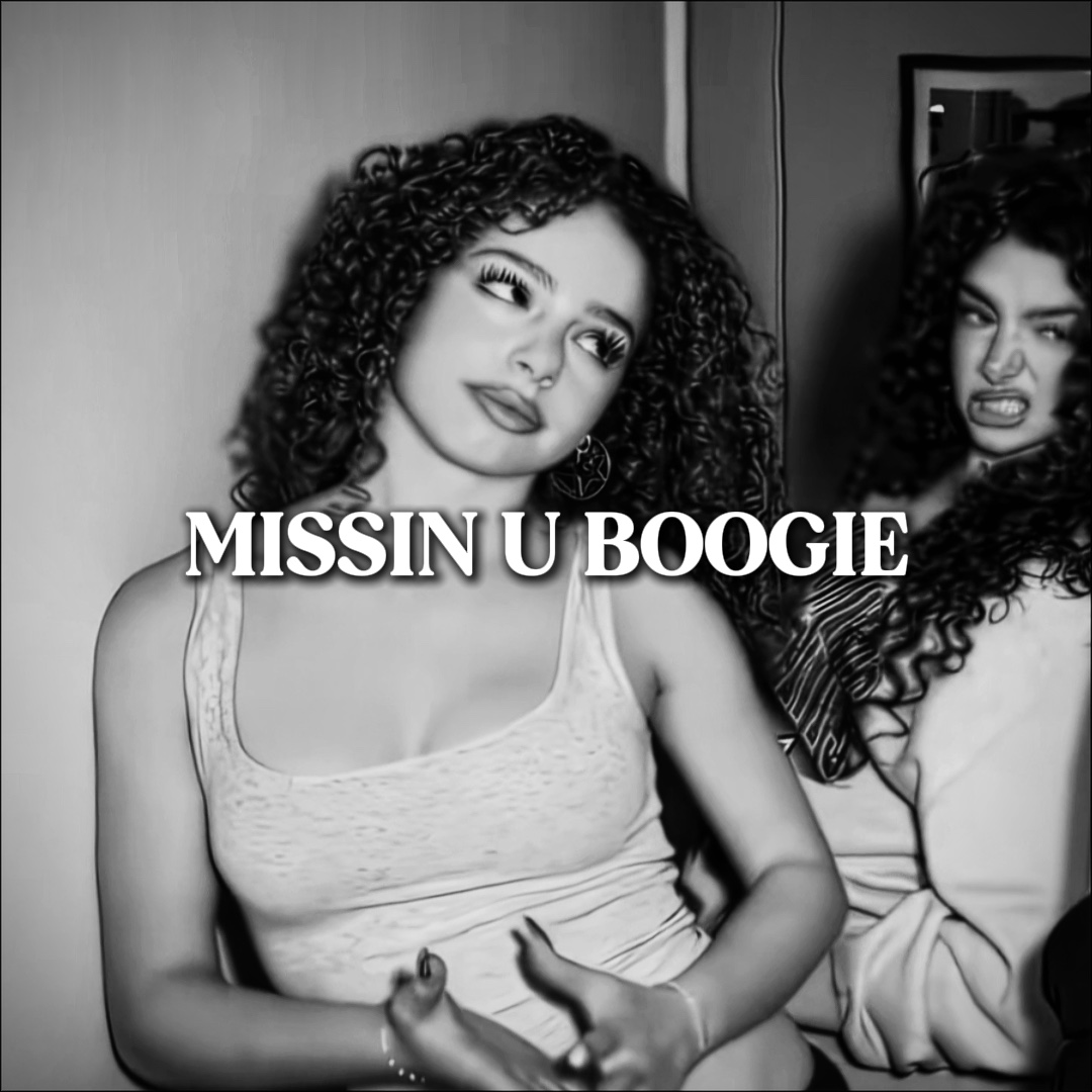 missin u boogie
