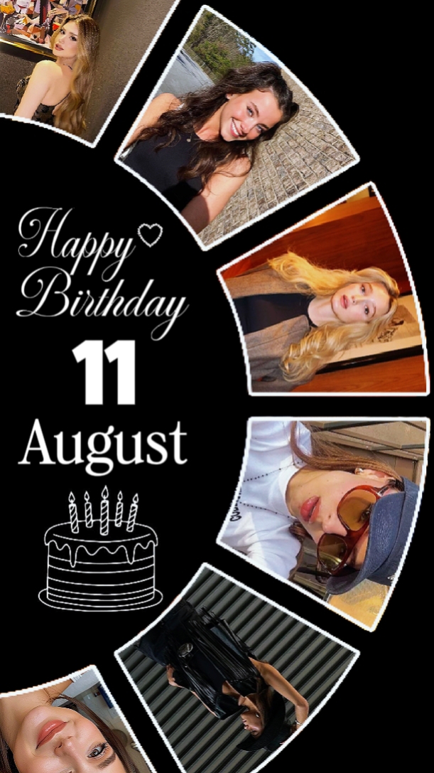 Bday 11 August