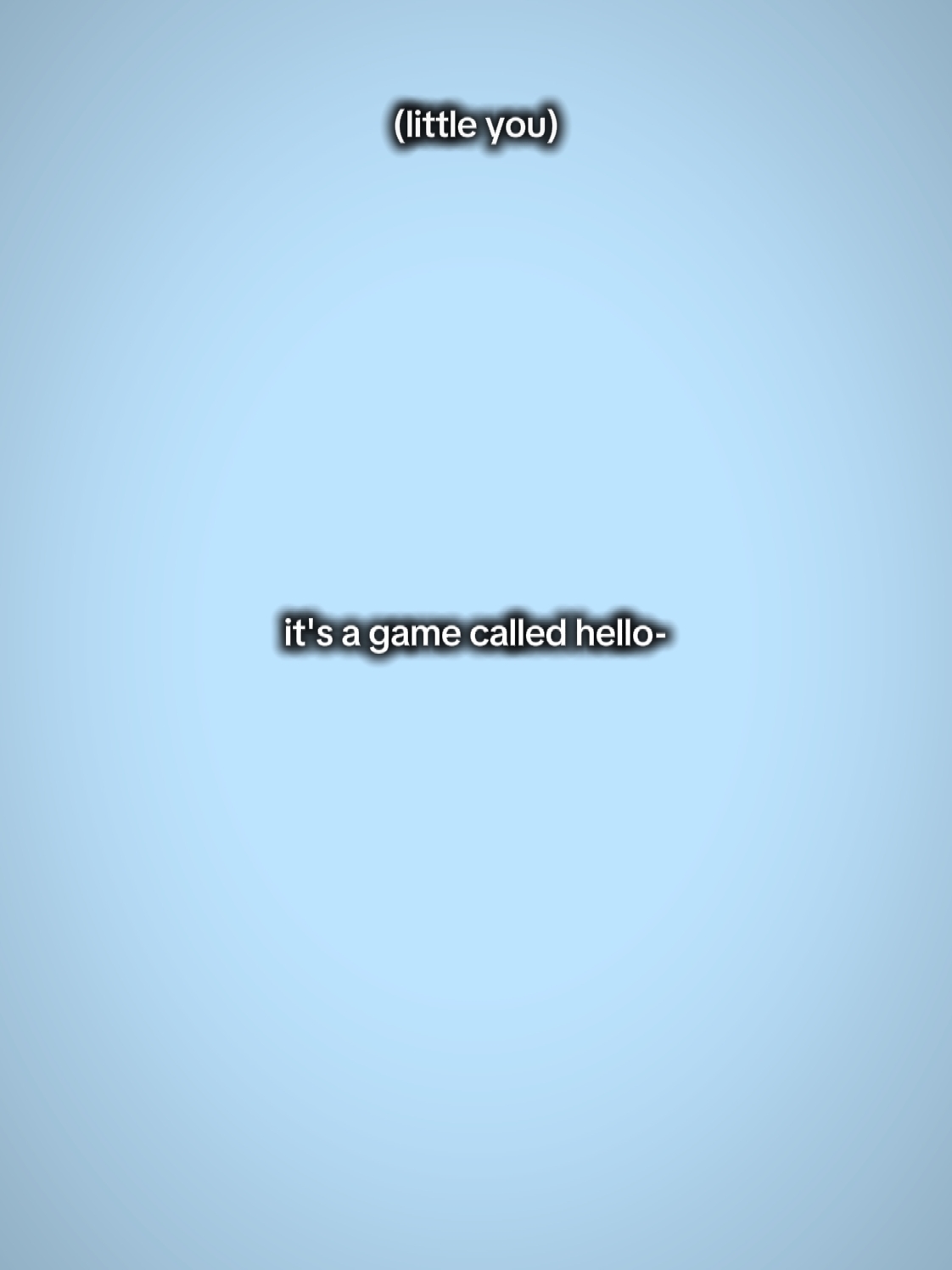 it's a game called 