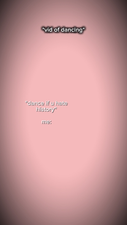 Danceifuhatehistory