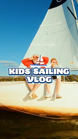Kids Sailing Vlog