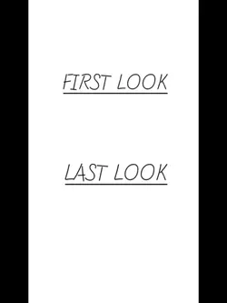 First Look Last look