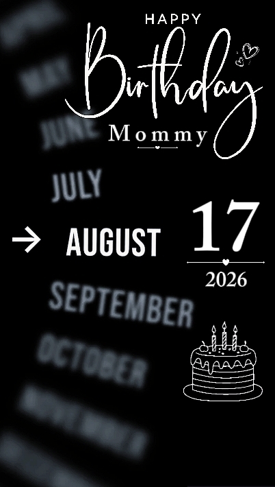 B'DAY MOMMY 17 AUG