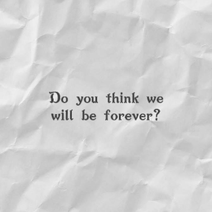Will be forever 