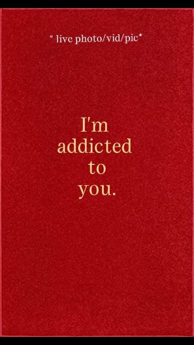 I'm addicted to you
