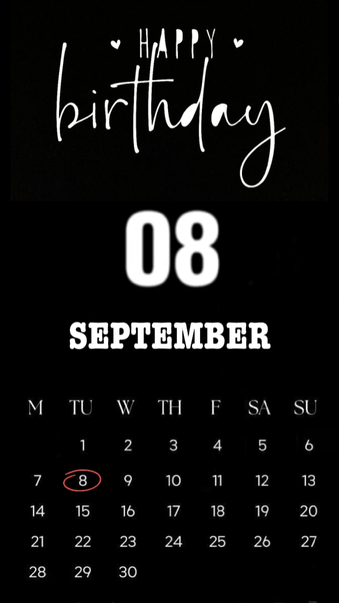 BDAY 8 SEPTEMBER 