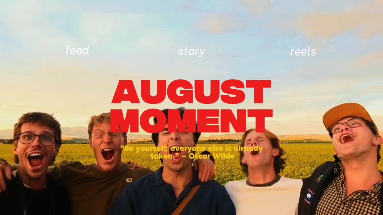 August moment




