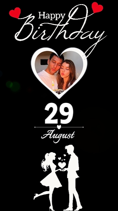 BIRTHDAY LOVE 29 AUG