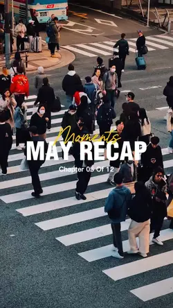 MAY RECAP