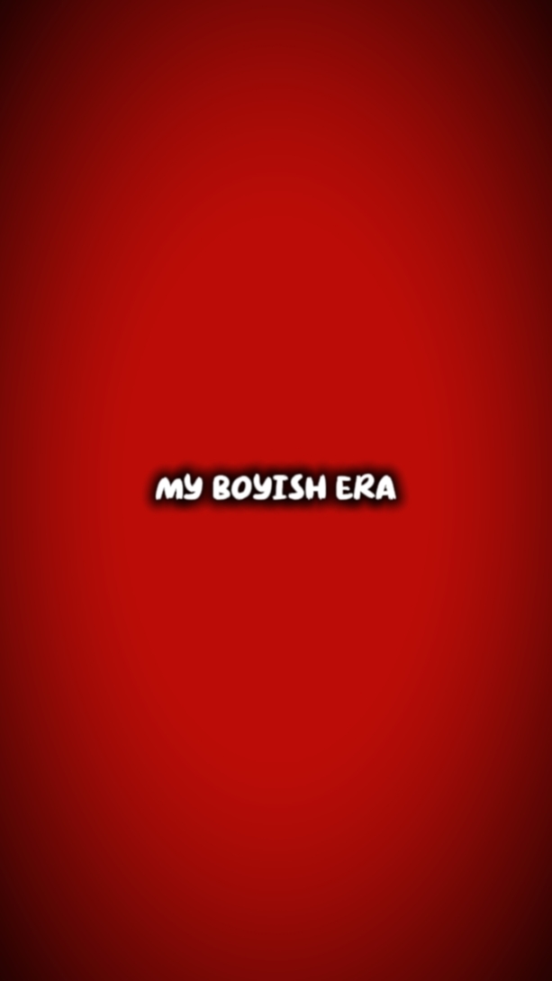 boyish and girly era