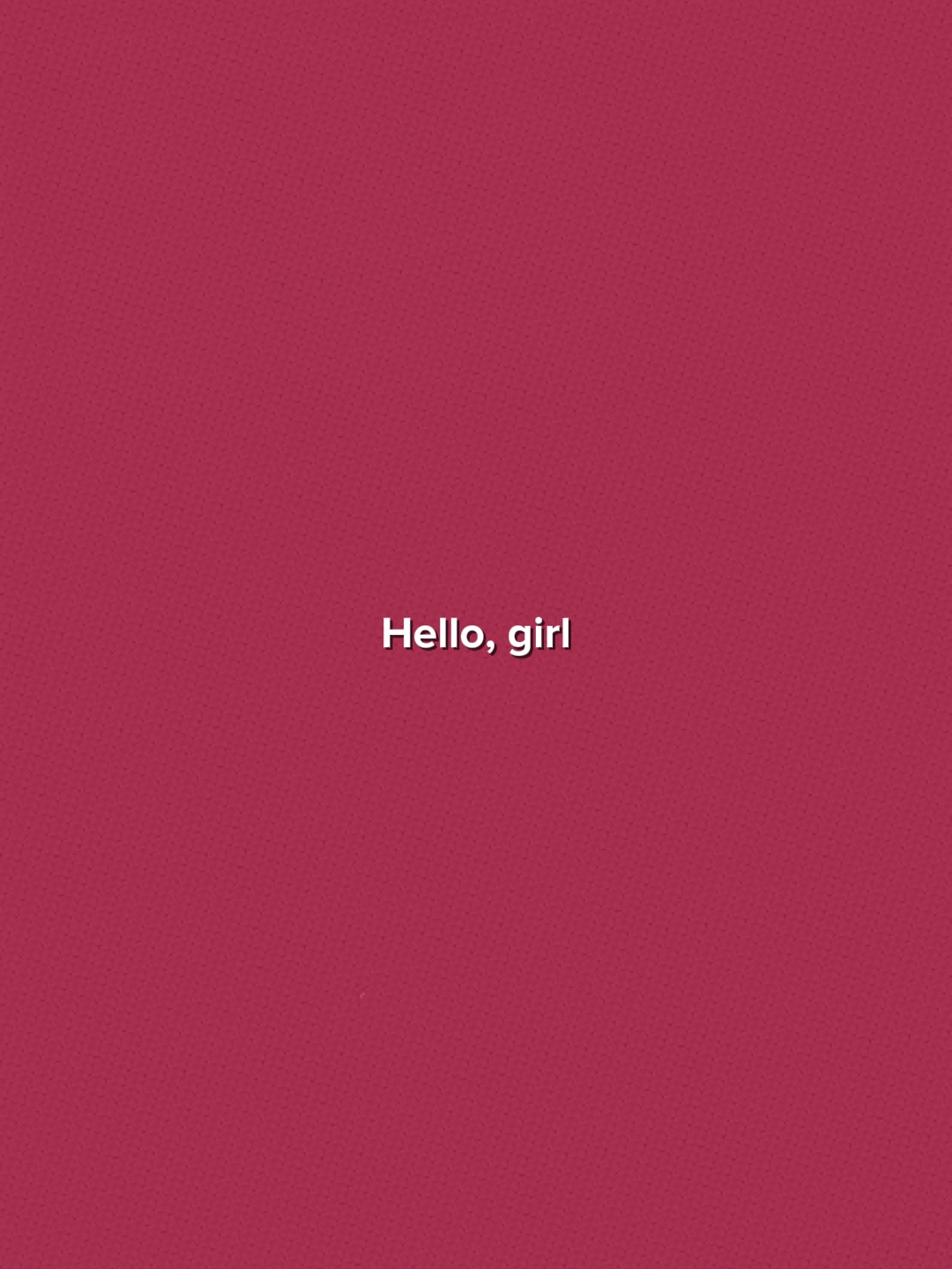 Hello, Girl. 67