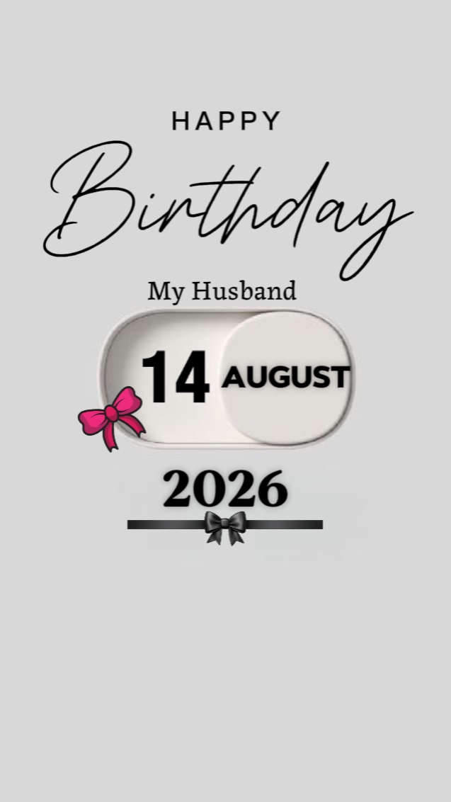 BDAY HUSBAND 14 AUG