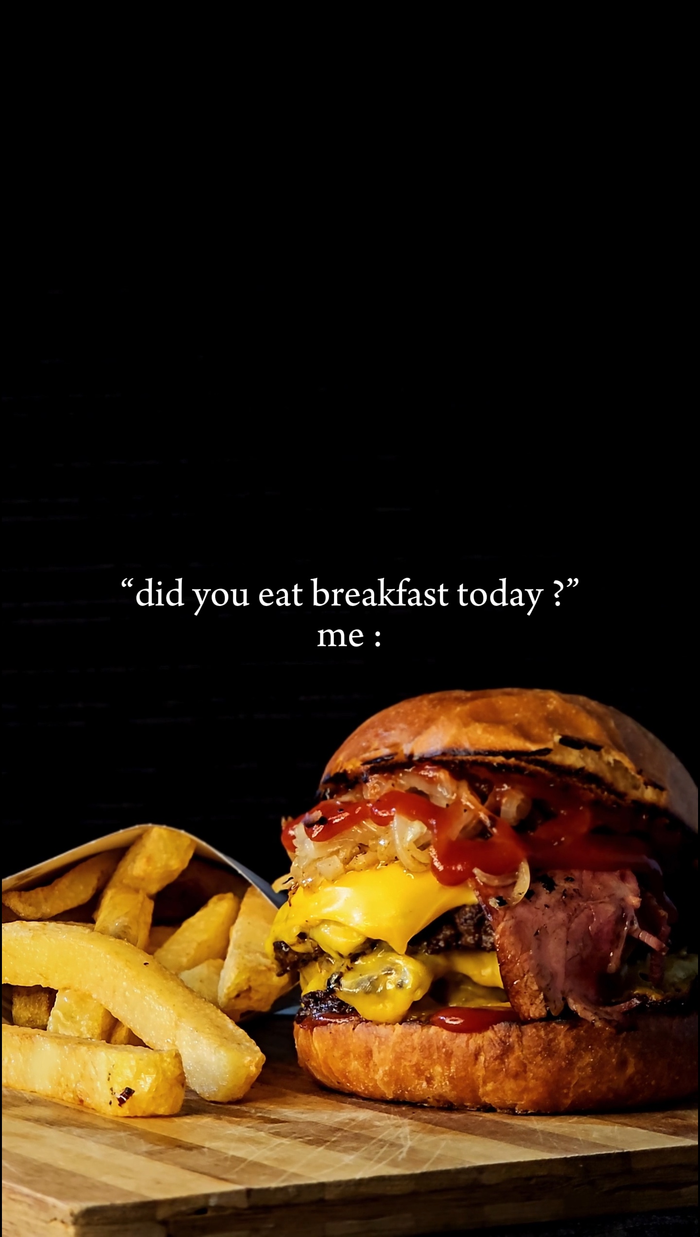 eat breakfast today