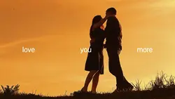 to love you more 
