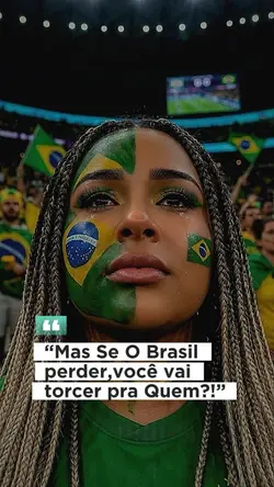 E se o🇧🇷 Perder??