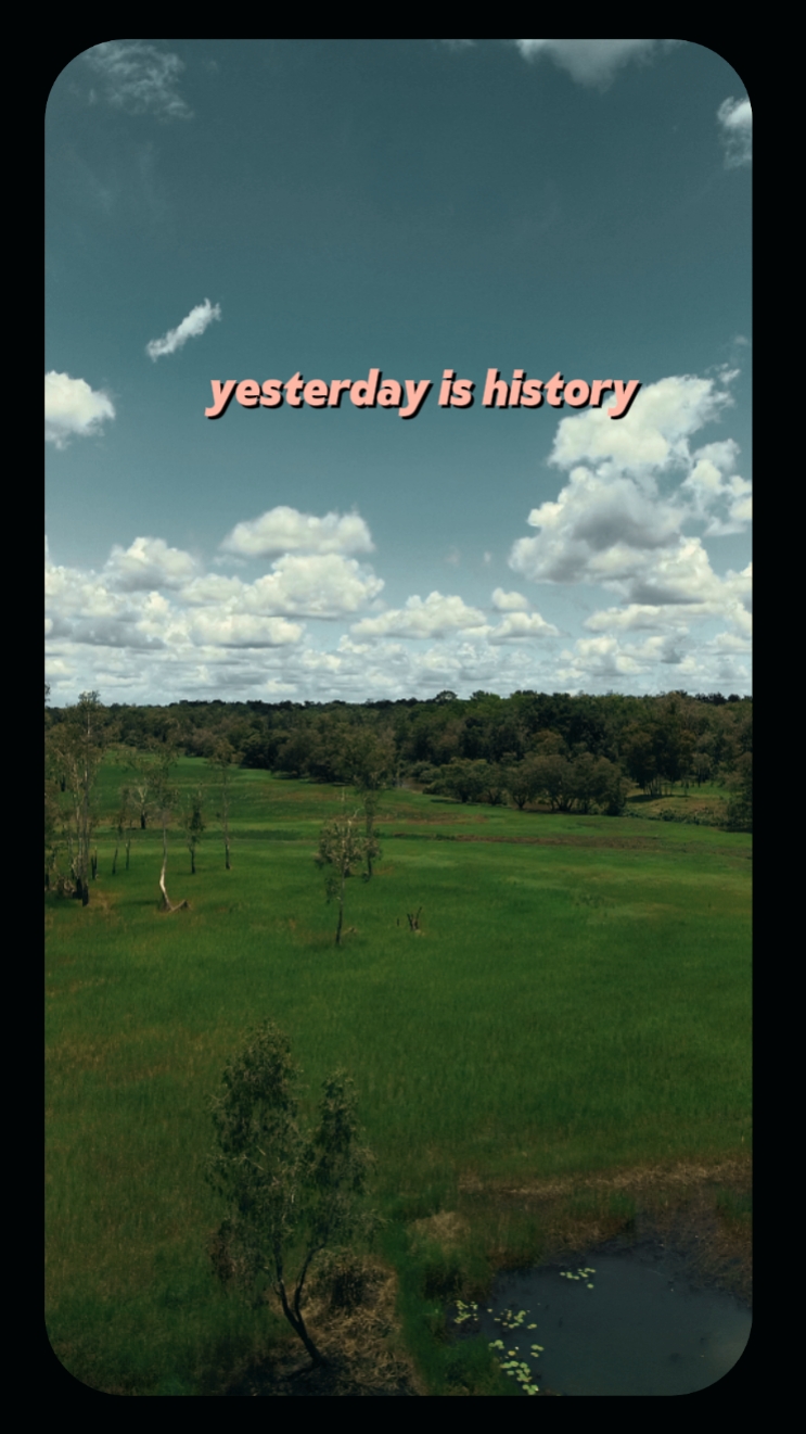 yesterday is history