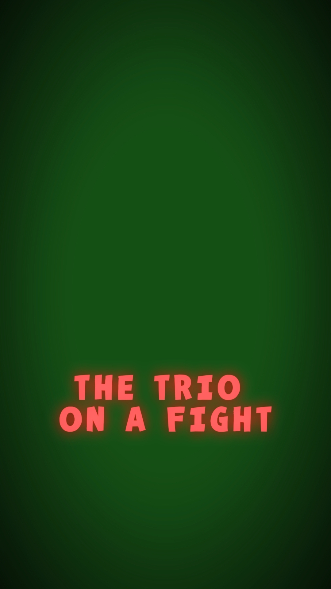 TRIO ON A FIGHT