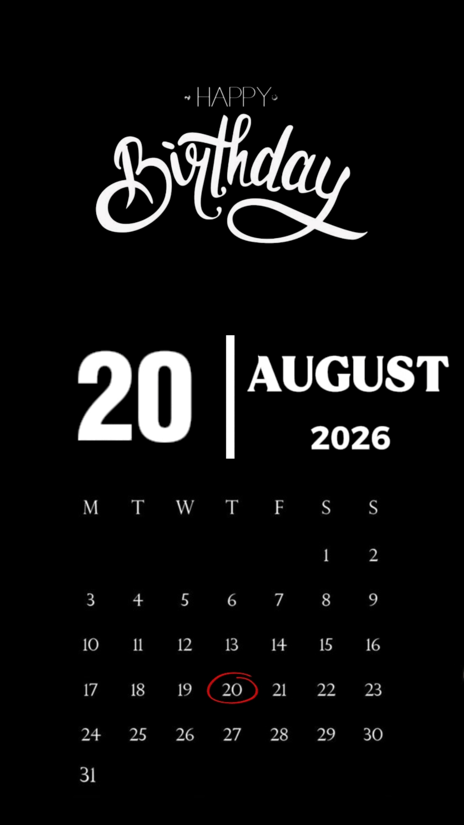 BIRTHDAY 20 AUGUST 