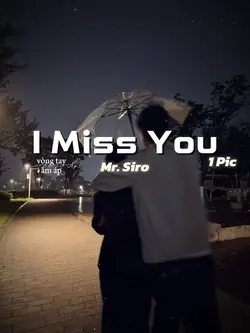 I Miss You - Mr Siro