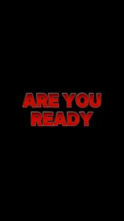 are you ready