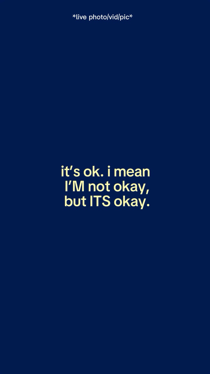 itsokimeanimnotokay