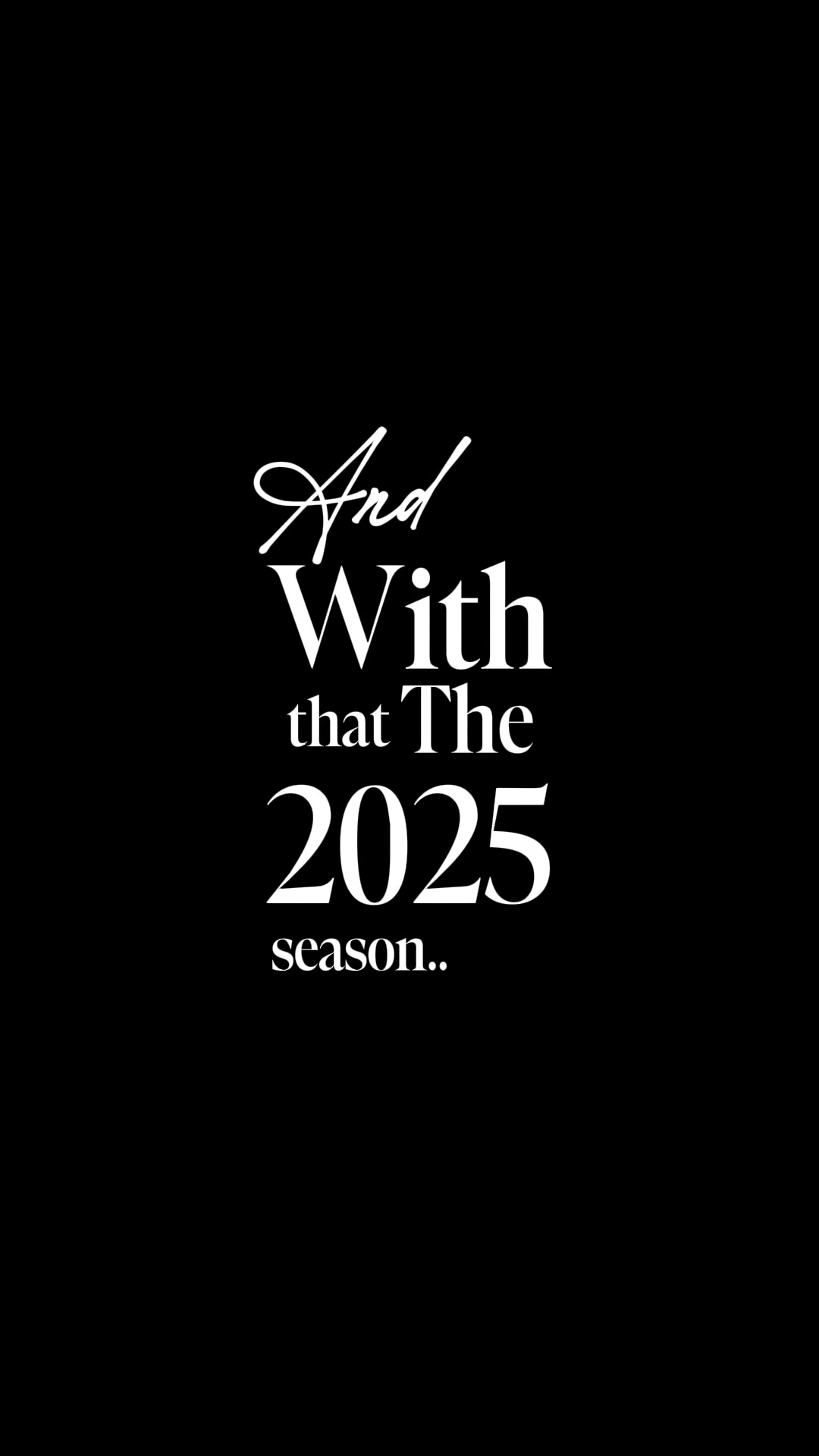the 2025 season 