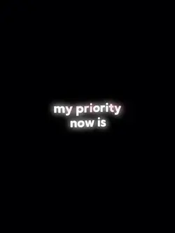 my priority
