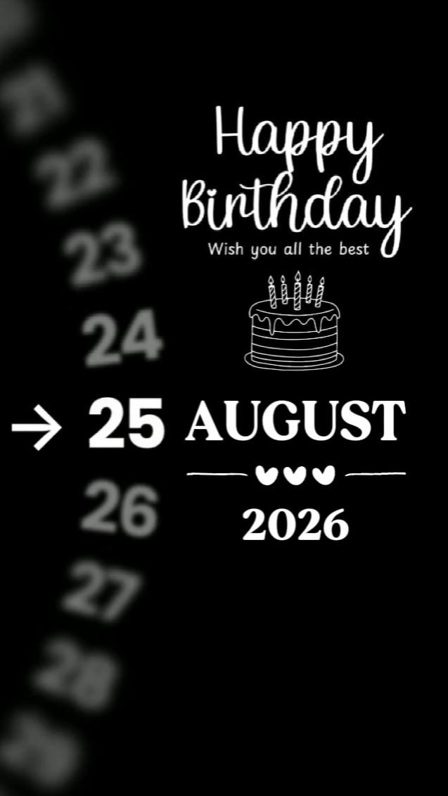 HBD LOVE 25 AUGUST