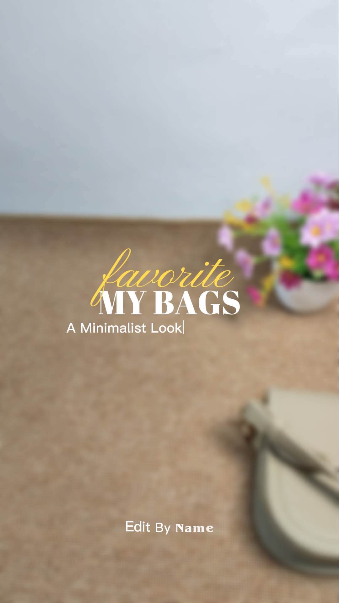 My Favorite Bags
