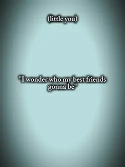 I wonder who my best