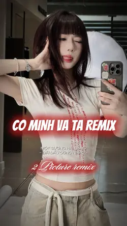 CÓ MÌNH VA TA REMIX
