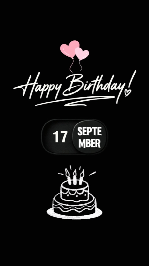 BDAY 17 SEPTEMBER 