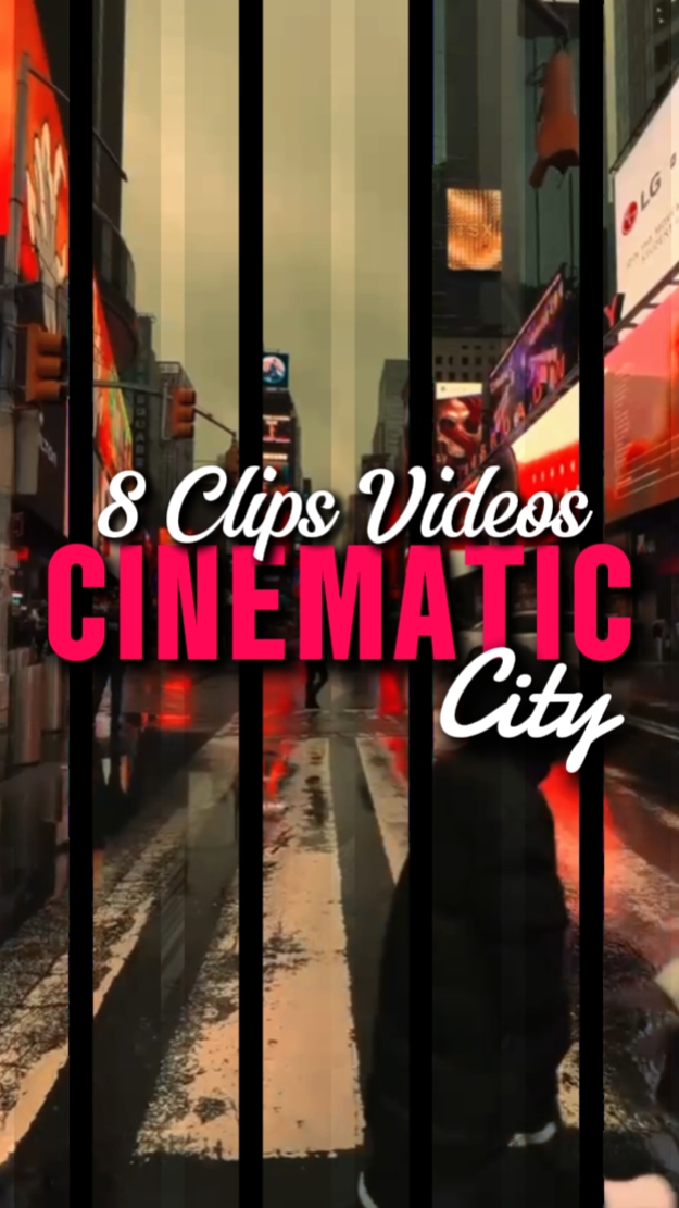 8 CLIPS CINEMATIC