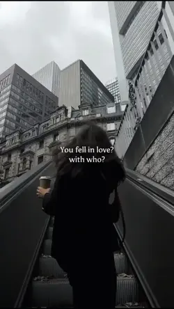you fell in love?