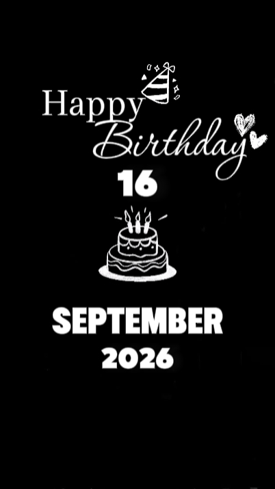 BDAY 16 SEPTEMBER