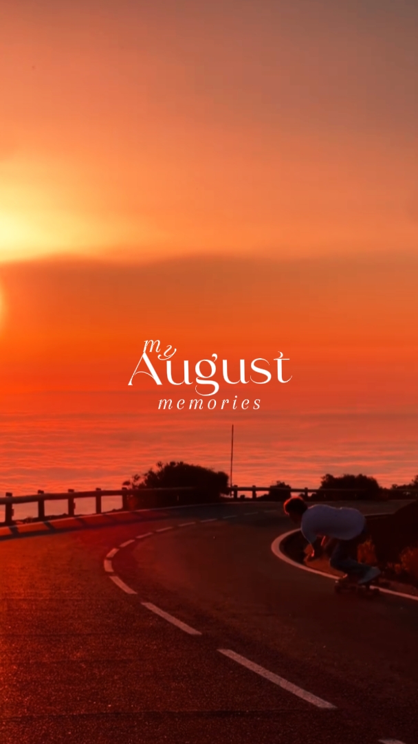 my August memories 