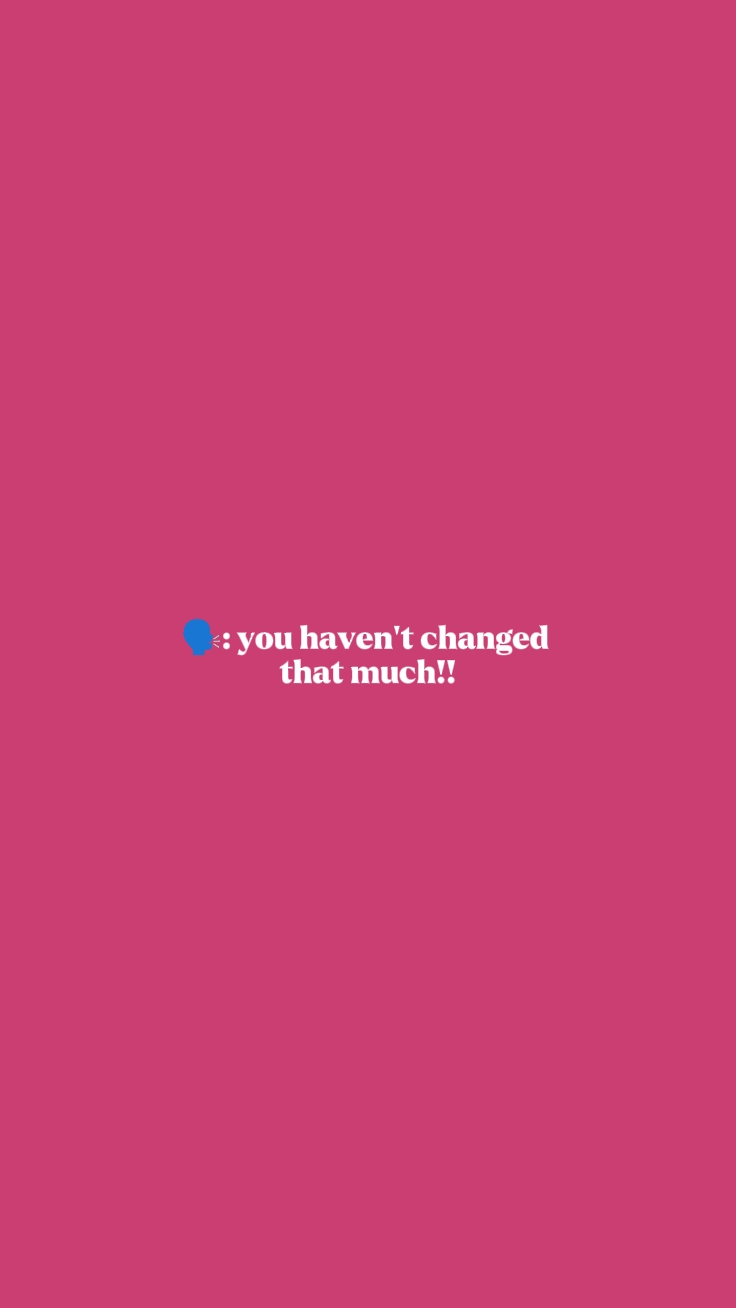 tu n'as pas changé 