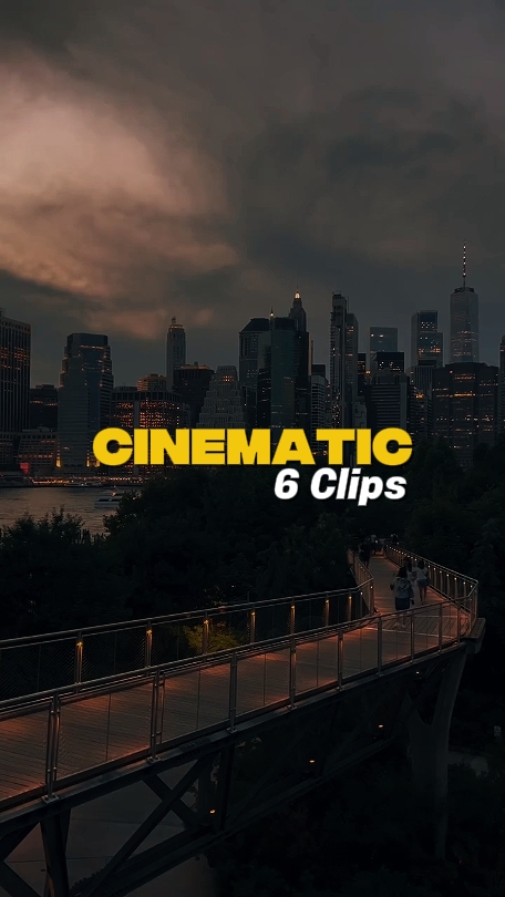 6 Clips Cinematic