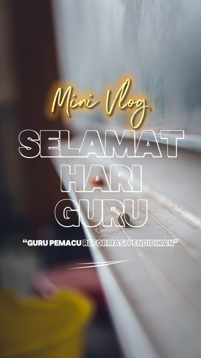 Mini Vlog Hari Guru